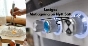 lustgas matlagning