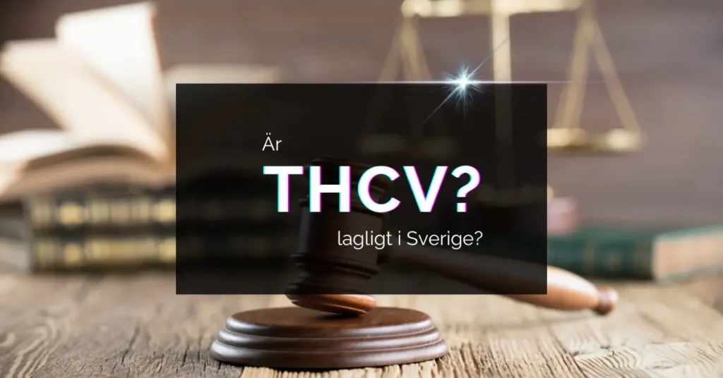 ar thcv lagligt sverige