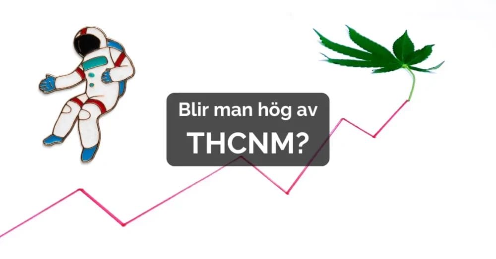 Blir du hög av THCNM