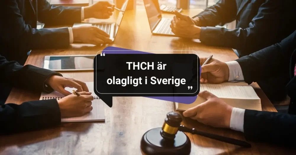 THCH olagligt i Sverige