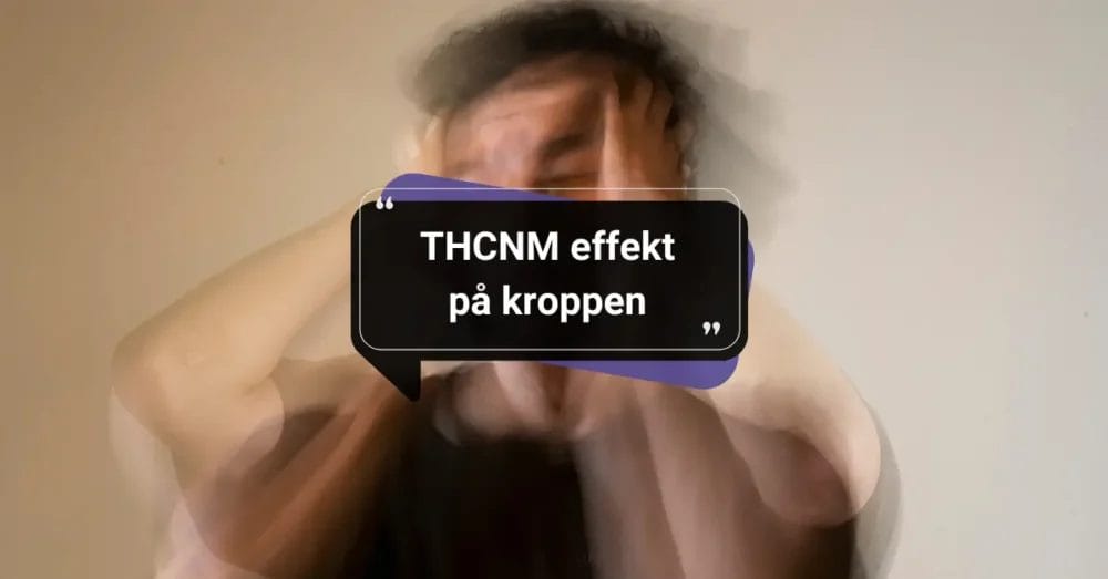 THCNM effekt på kroppen