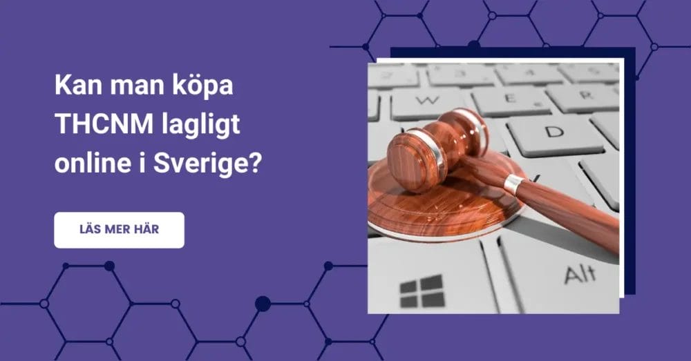 Köp THCNM lagligt online i Sverige